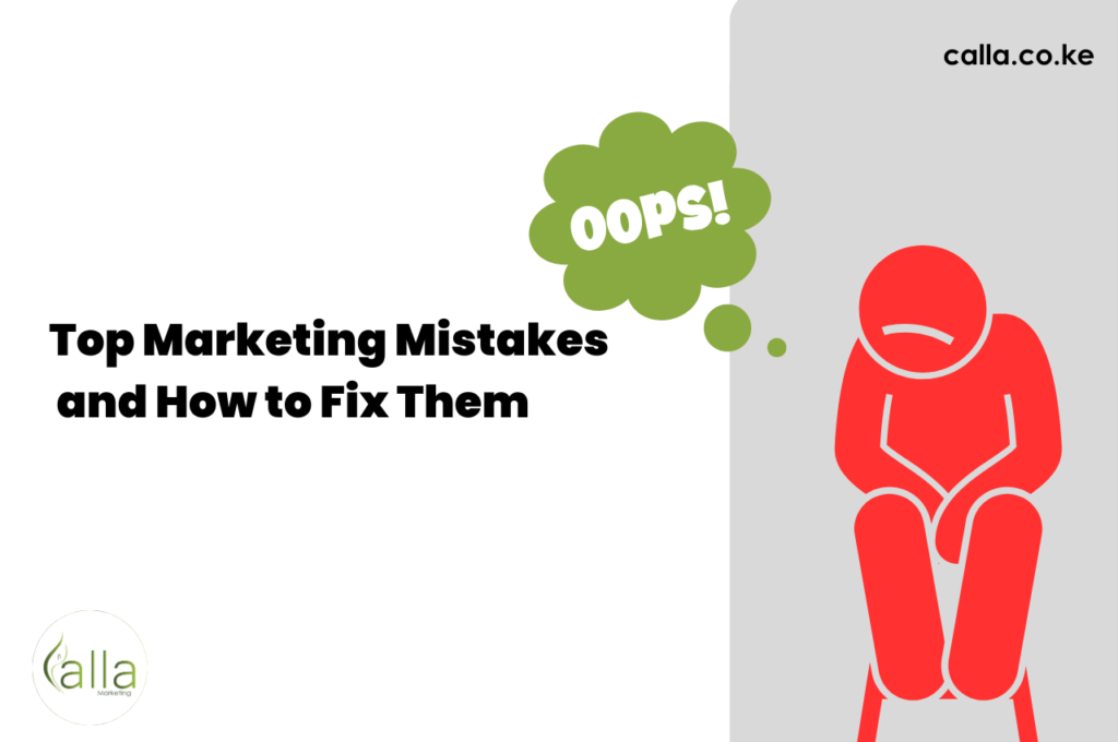 5 Biggest Marketing Mistakes Businesses Make (and How to Fix Them)